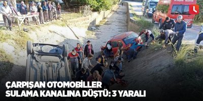 Çarpışan otomobiller sulama kanalına düştü: 3 yaralı