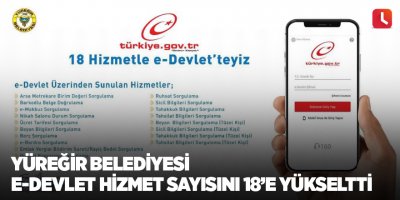 Yüreğir Belediyesi e-Devlet hizmet sayısını 18’e yükseltti