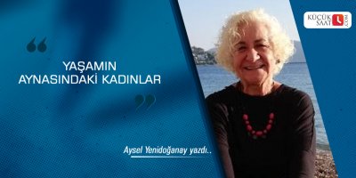 Yaşamın Aynasındaki Kadınlar