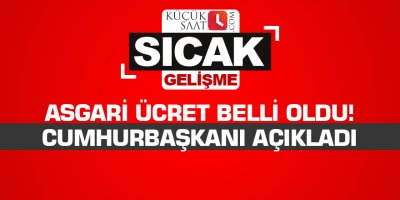 Asgari Ücret Belli oldu! Cumhurbaşkanı Erdoğan açıkladı