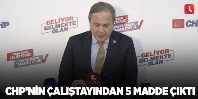 CHP’nin çalıştayından 5 madde çıktı