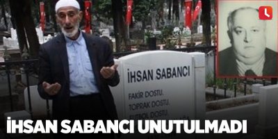 İhsan Sabancı unutulmadı