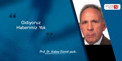 Gidiyoruz Haberimiz Yok