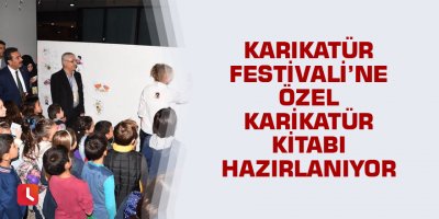 Karikatür Festivali’ne özel karikatür kitabı hazırlanıyor