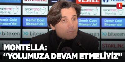Montella: “Yolumuza devam etmeliyiz”