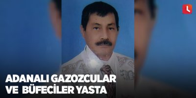 Adanalı gazozcular ve büfeciler yasta