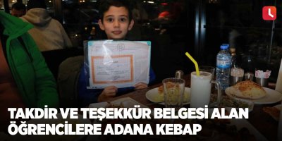 Takdir ve teşekkür belgesi alan öğrencilere Adana Kebap
