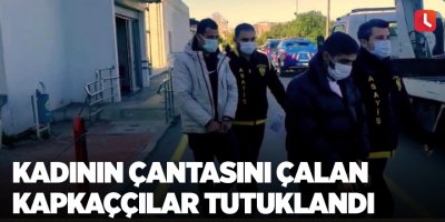 Kadının çantasını çalan kapkaççılar tutuklandı