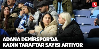 Adana Demirspor’da kadın taraftar sayısı artıyor