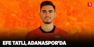 Efe Tatlı, Adanaspor’da