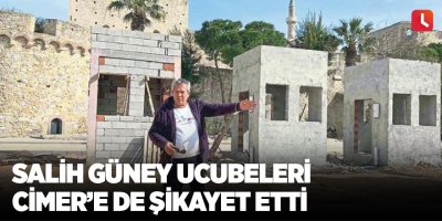 Salih Güney ucubeleri CİMER’e de şikayet etti