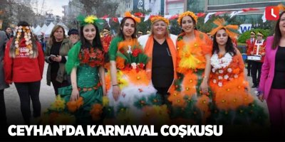 Ceyhan’da karnaval coşkusu