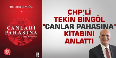 Tekin Bingöl "CANLAR PAHASINA" kitabını anlattı