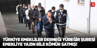 Türkiye Emekliler Derneği Yüreğir Şubesi emekliye yazın bile kömür satmış!