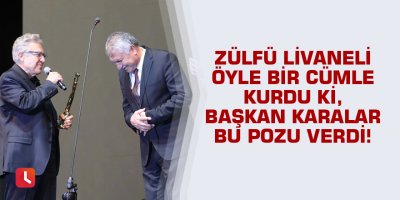 Zülfü Livaneli öyle bir cümle kurdu ki, Başkan Karalar bu pozu verdi!