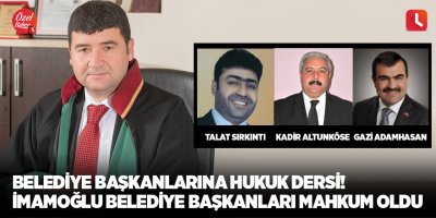 Belediye başkanlarına hukuk dersi! İmamoğlu belediye başkanları mahkum oldu