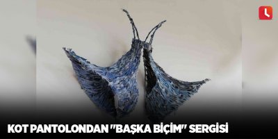 Kot pantolondan "Başka Biçim" sergisi