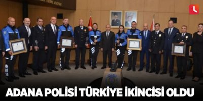 Adana polisi Türkiye ikincisi oldu