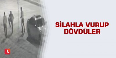 Silahla vurup dövdüler