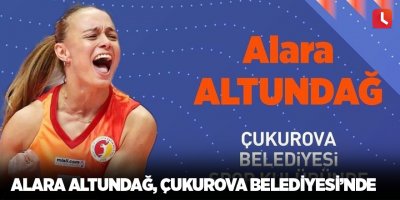 Alara Altundağ, Çukurova Belediyesi’nde