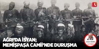 Ağrı’da İsyan; Memişpaşa Camii’nde Duruşma