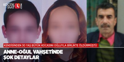 Anne-oğul vahşetinde şok detaylar