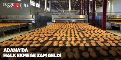 Adana'da halk ekmeğe zam geldi