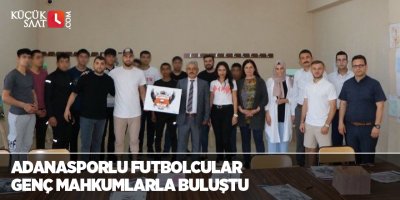 Adanasporlu futbolcular genç mahkumlarla buluştu