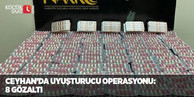 Ceyhan’da uyuşturucu operasyonu: 8 gözaltı
