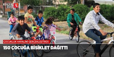 Çocukluk hayalini gerçekleştirdi: 150 çocuğa bisiklet dağıttı