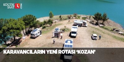 Karavancıların yeni rotası ’Kozan’