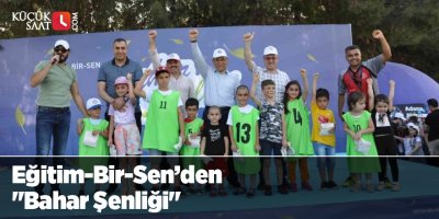 Eğitim-Bir-Sen’den "Bahar Şenliği"