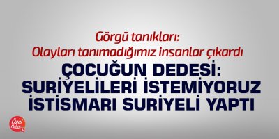 Görgü tanıkları: olayları tanımadığımız insanlar çıkardı