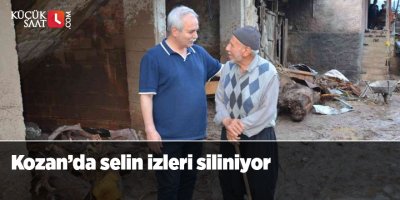 Kozan’da selin izleri siliniyor