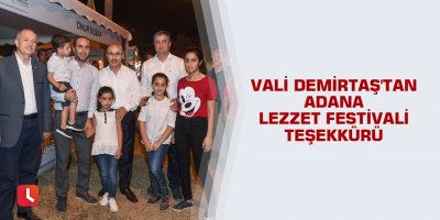 Vali Demirtaş'tan Adana Lezzet Festivali teşekkürü