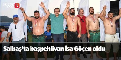 Salbaş’ta başpehlivan İsa Göçen oldu