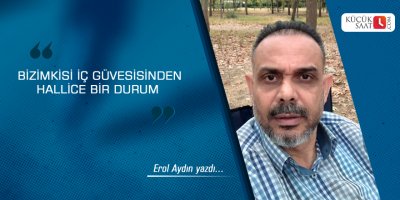 Bizimkisi İç Güveyisinden Hallice Bir Durum