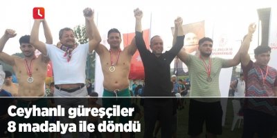 Ceyhanlı güreşçiler 8 madalya ile döndü