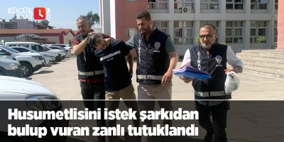 Husumetlisini istek şarkıdan bulup vuran zanlı tutuklandı