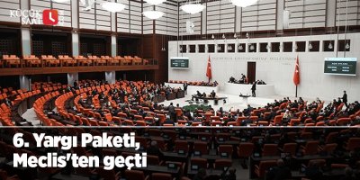 6. Yargı Paketi, Meclis'ten geçti