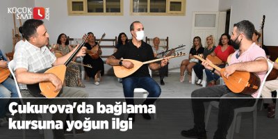 Çukurova'da bağlama kursuna yoğun ilgi