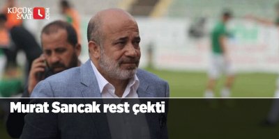 Murat Sancak rest çekti