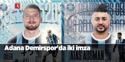 Adana Demirspor'da iki imza