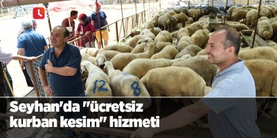 Seyhan'da "ücretsiz kurban kesim" hizmeti