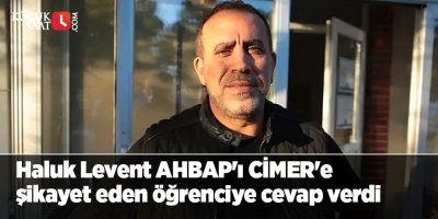 Haluk Levent'ten AHBAP'ı CİMER'e Şikayet Eden Öğrenciye Cevap: Bazen Şaşırıp Kalıyorum