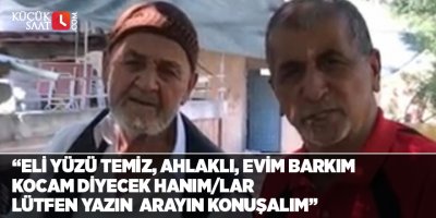ELİ YÜZÜ TEMİZ AHLAKLI EVİM BARKIM KOCAM DİYECEK HANIM/LAR LÜTFEN YAZIN ARAYIN KONUŞALIM