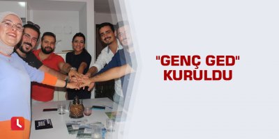 "Genç GED" kuruldu