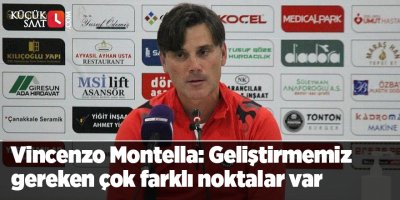 Vincenzo Montella: Geliştirmemiz gereken çok farklı noktalar var