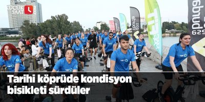 Tarihi köprüde kondisyon bisikleti sürdüler