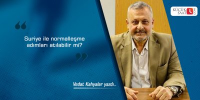 Suriye ile normalleşme adımları atılabilir mi?